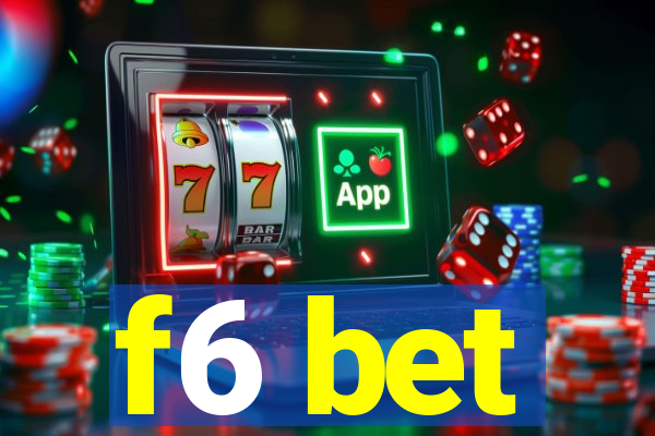 f6 bet